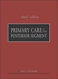 Primary Care of the Posterior Segment