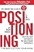 : Positioning: The Battle for Your Mind