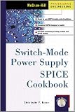 Switch-Mode Power Supply SPICE Cookbook