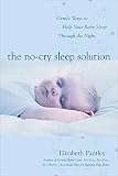 Elizabeth Pantley - The No-Cry Sleep Solution: Gentle Ways to Help Your Baby Sl...