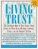 The Living Trust : The Failproof Way to Pass Along Your Estate to Your Heirs