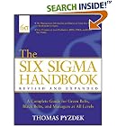 The Six Sigma Handbook: The Complete Guide for Greenbelts, Blackbelts, and Managers at All Levels, Revised and Expanded Edition