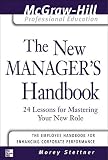 The New Managers Handbook (The Mcgraw-Hill Professional Education Series)