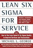 cover of Lean Six Sigma for Service : How to Use Lean Speed and Six Sigma Quality to Improve Services and Tra