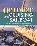 cover of Optimize Your Cruising Sailboat : 101 Ways to Make Your Sailboat Better