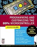 cover of Programming and Customizing the OOPic Microcontroller : The Official OOPic Handbook (TAB Robotics)