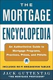 Mortgage Encyclopedia: An Authoritative Guide to Mortgage Programs, Practices, Prices and Pitfalls
