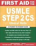 First Aid for the USMLE Step 2 CS (Clinical Skills Exam)