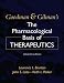 Goodman & Gilman's The Pharmacological Basis of Therapeutics (Goodman and Gilman's the Pharmacological Basis of Therapeutics)