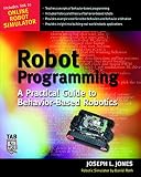 cover of Robot Programming : A Practical Guide to Behavior-Based Robotics