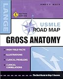 USMLE Road Map: Gross Anatomy (Usmle Road Map)