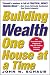 Building Wealth One House at a Time: Making it Big on Little Deals by John W. Schaub