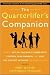 The Quarterlifer's Companion : How to Get on the Right Career Path, Control Your Finances, and Find the Support Network You Need to Thrive