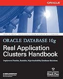 Oracle Database 10g Real Application Clusters Handbook (Osborne Oracle Press)