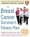The Breast Cancer Survivor's Fitness Plan (Harvard Medical School Guides)
