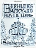 cover of Buehler's Backyard Boatbuilding