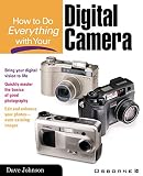 How to do Everything with Your Digital Camera