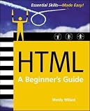 HTML: A Beginners Guide, Second Edition