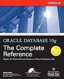 Oracle Database 10g: The Complete Reference (Osborne ORACLE Press Series)