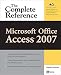 Microsoft Office Access 2007: The Complete Reference (Complete Reference Series)