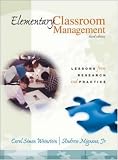 (Elementary Classroom Management: Lessons from Research and Practice)