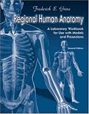 Regional Human Anatomy: A Laboratory Workbook For Use With Models and Prosections