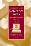 Introduction to Reference Work,  Volume I
