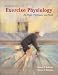 Fundamentals Exercise Physiology by Robergs Robert, Keteyian Steven ISBN 0072462159