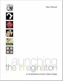 Launching the Imagination, Comprehensive (2-D,  3-D, and 4-D) with CD-ROM