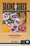 Taking Sides: Clashing Views on Controversial Issues in Anthropology