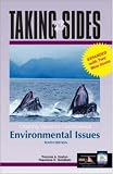 Taking Sides: Clashing Views on Controversial Environmental Issues, Rev. Ed. (Taking Sides)