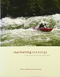 Marketing Strategy: A Decision Focused Approach (McGraw-Hill/Irwin Series in Marketing)