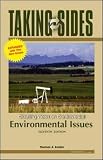 Taking Sides: Clashing Views on Controversial Environmental Issues, Expanded (Taking Sides: Clashing Views on Controversial Environmental Issues)