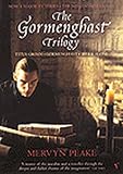 Gormenghast Trilogy - Titus Groan, Gormenghast, Titus Alone