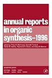 Annual Reports in Organic Synthesis 1996 (Annual Reports in Organic Synthesis)