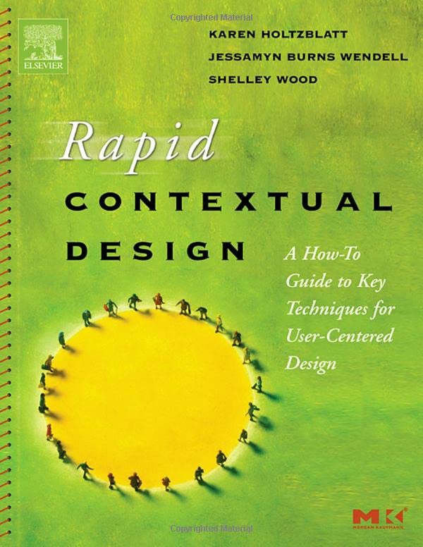 A How-to Guide to Key Techniques for User-Centered Design (Interactive Technologies)