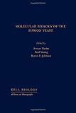 Molecular Biology of the Fission Yeast(Cell Biology Series) (Cell Biology)