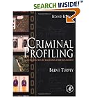 Criminal Profiling: An Introduction to Behavioral Evidence Analysis (2nd Edition)