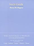 The Heritage of World Civilizations: Since 1500