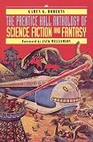 Prentice Hall Anthology of Science Fiction and Fantasy, The