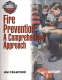 Fire Prevention: A Comprehensive Approach