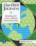 Our Own Journeys:  Readings for Cross-Cultural Communication