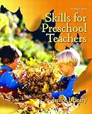 Skills for Preschool Teachers, Seventh Edition