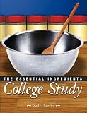 College Study: The Essential Ingredients