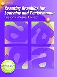 Creating Graphics for Learning and Performance: Lessons in Visual Literacy
