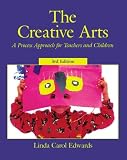 The Creative Arts: A Process Approach for Teachers and Children (3rd Edition)
