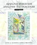 Applied Behavior Analysis for Teachers (6th Edition)
