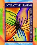 Interactive Teaming: Enhancing Programs for Students with Special Needs (4th Edition)