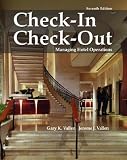 Check In; Check Out: Managing Hotel Operations (7th Edition)