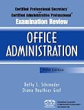 Certified Professional Secretary Examination and Certified Administrative Professional Examination Review for Management, Fifth Edition (Office Administration)